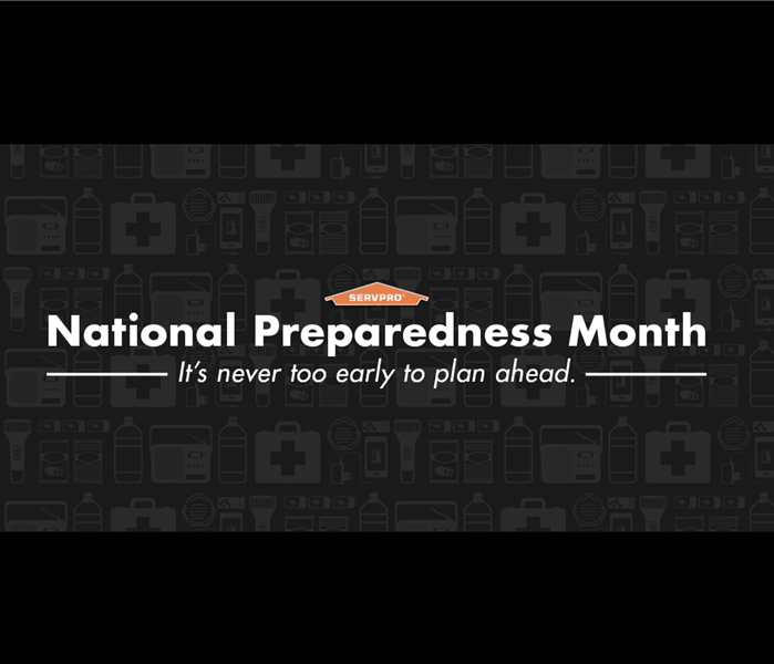 Graphic with the words "National Preparedness Month - its never to early to prepare"